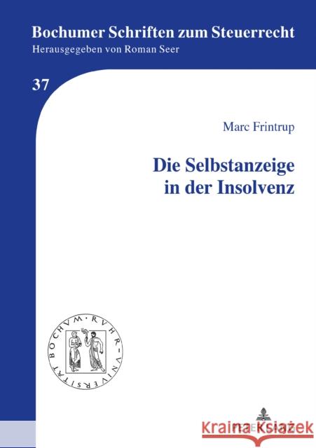 Die Selbstanzeige in Der Insolvenz Seer, Roman 9783631794661