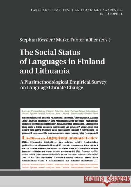The Social Status of Languages in Finland and Lithuania: A Plurimethodological Empirical Survey on Language Climate Change Koll-Stobbe, Amei 9783631796740