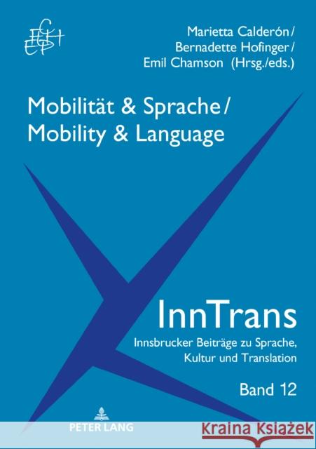 Mobilitaet & Sprache / Mobility & Language Lavric, Eva 9783631800201 Peter Lang Gmbh, Internationaler Verlag Der W