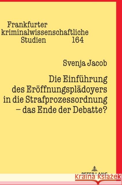 Die Einfuehrung Des Eroeffnungsplaedoyers in Die Strafprozessordnung - Das Ende Der Debatte? Prittwitz, Cornelius 9783631800294 Peter Lang Gmbh, Internationaler Verlag Der W