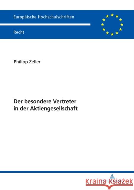 Der Besondere Vertreter in Der Aktiengesellschaft Zeller, Philipp 9783631800515 Peter Lang Gmbh, Internationaler Verlag Der W