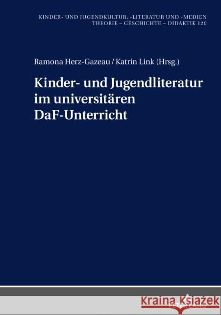 Kinder- Und Jugendliteratur Im Universitaeren Daf-Unterricht Ewers-Uhlmann, Hans-Heino 9783631800744
