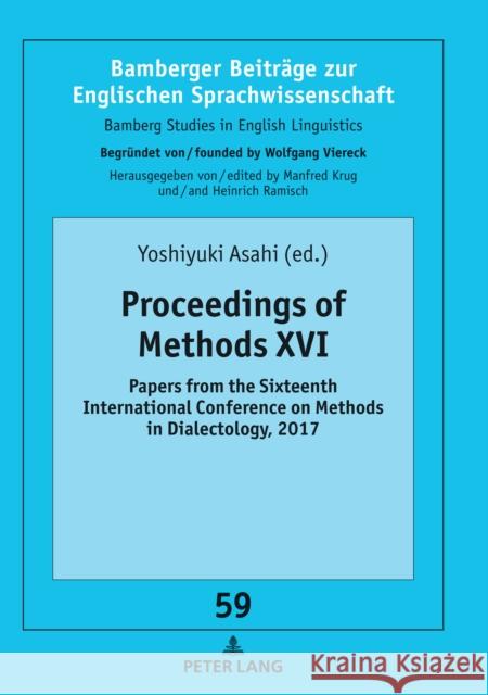Proceedings of Methods XVI: Papers from the Sixteenth International Conference on Methods in Dialectology, 2017 Ramisch, Heinrich 9783631801154