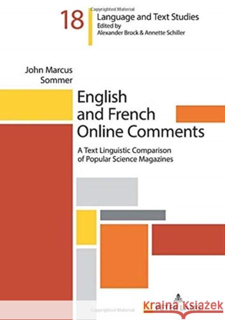 English and French Online Comments: A Text Linguistic Comparison of Popular Science Magazines Brock, Alexander 9783631801475