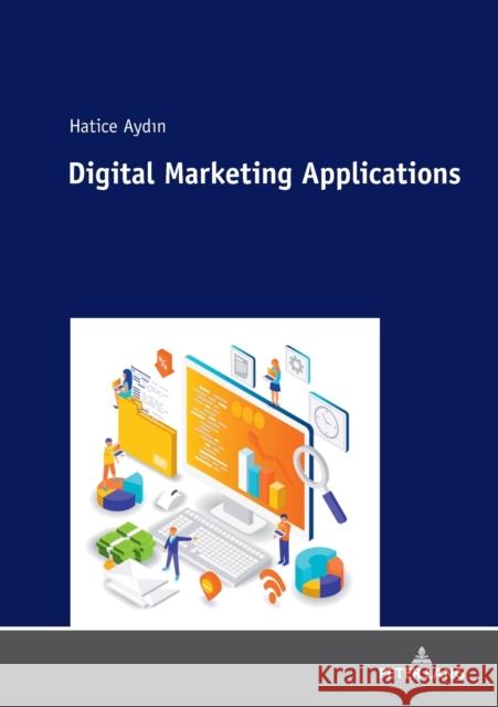 Digital Marketing Applications Hatice Aydin   9783631802519 Peter Lang AG