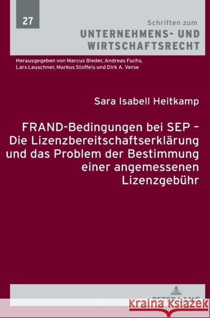 Frand-Bedingungen Bei Sep - Die Lizenzbereitschaftserklaerung Und Das Problem Der Bestimmung Einer Angemessenen Lizenzgebuehr Fuchs, Andreas 9783631804315