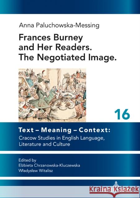 Frances Burney and Her Readers. the Negotiated Image. Witalisz, Wladyslaw 9783631805527