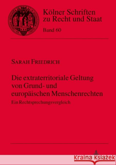 Die Extraterritoriale Geltung Von Grund- Und Europaeischen Menschenrechten: Ein Rechtsprechungsvergleich Kempen, Bernhard 9783631805565