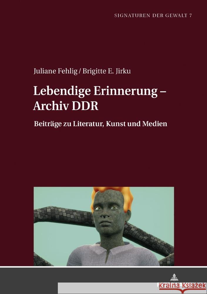 Lebendige Erinnerung - Archiv DDR  9783631810972 Peter Lang