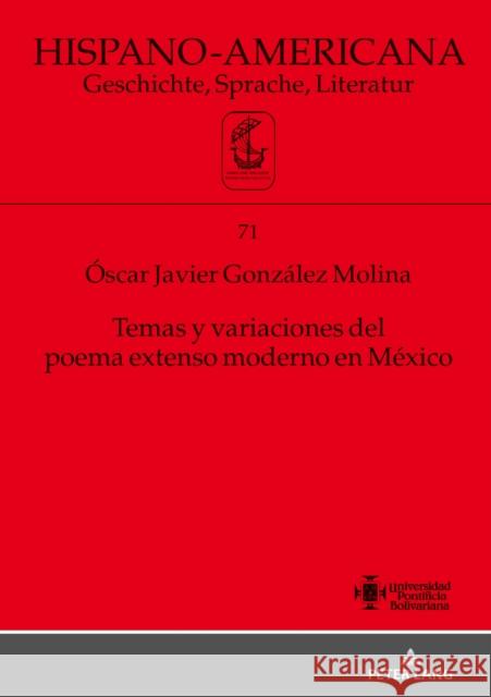 Temas Y Variaciones del Poema Extenso Moderno En México Gutiérrez de Velasco Romo, Luz Elena 9783631811818