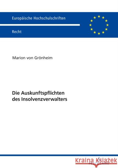 Die Auskunftspflichten Des Insolvenzverwalters Von Gr 9783631811856 Peter Lang Gmbh, Internationaler Verlag Der W