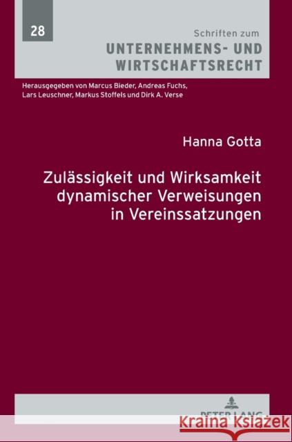 Zulässigkeit und Wirksamkeit dynamischer Verweisungen in Vereinssatzungen Leuschner, Lars 9783631816103 Peter Lang Gmbh, Internationaler Verlag Der W