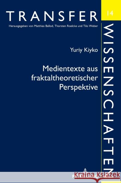 MEDIENTEXTE AUS FRAKTALTHEORETISCHER PH  9783631816530 PETER LANG AG