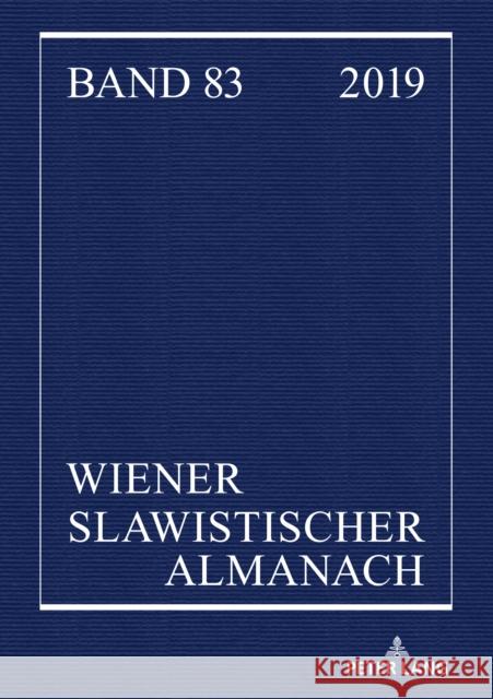 Wiener Slawistischer Almanach Band 83/2019 Bernhard Brehmer Tilmann Reuther Aage A. Hansen-L 9783631816820 Peter Lang Gmbh, Internationaler Verlag Der W