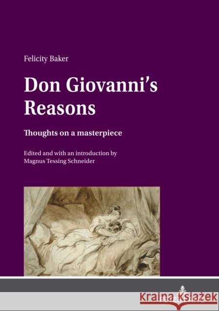 Don Giovanni's Reasons: Thoughts on a Masterpiece Tessing Schneider, Magnus 9783631817964 Peter Lang AG