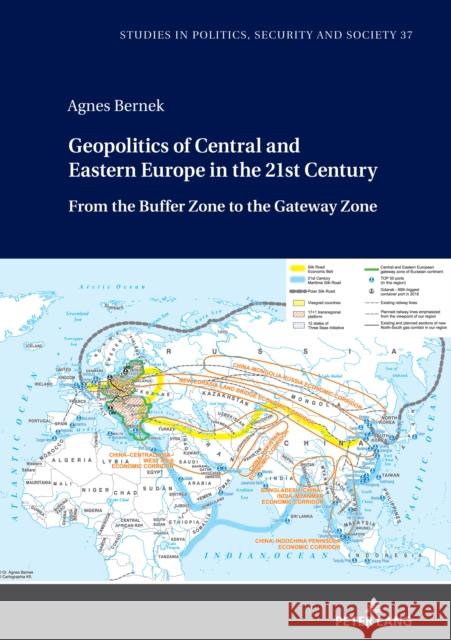 Geopolitics of Central and Eastern Europe in the 21st Century: From the Buffer Zone to the Gateway Zone Sulowski, Stanislaw 9783631819159 Peter Lang Gmbh, Internationaler Verlag Der W