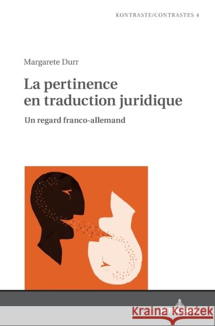 La pertinence en traduction juridique; Un regard franco-allemand Gautier, Laurent 9783631819289