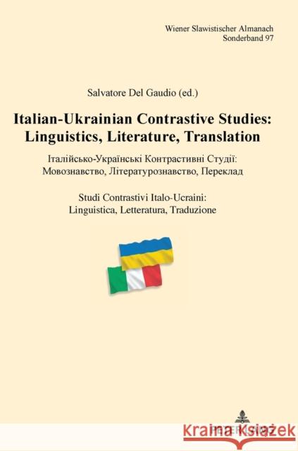 Italian-Ukrainian Contrastive Studies: Linguistics, Literature, Translation - Італійсько-& Reuther, Tilmann 9783631819869 Peter Lang Gmbh, Internationaler Verlag Der W