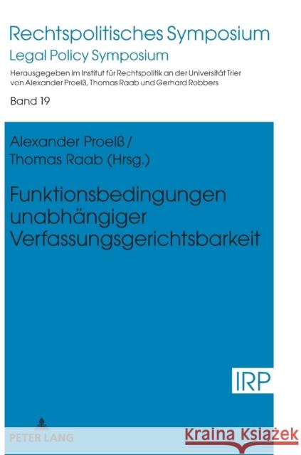 Funktionsbedingungen Unabhaengiger Verfassungsgerichtsbarkeit Proelß, Alexander 9783631826348