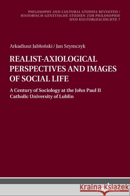 Realist-Axiological Perspectives and Images of Social Life Blandzi, Seweryn 9783631827017 Peter Lang Gmbh, Internationaler Verlag Der W