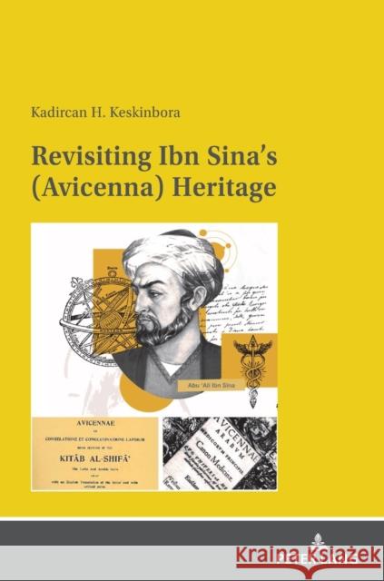 Revisiting Ibn Sina's (Avicenna) Heritage Kadircan Hidir Keskinbora   9783631830567 Peter Lang AG