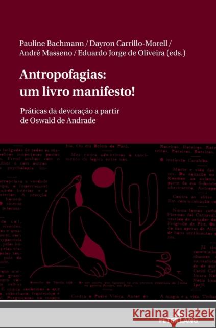 Antropofagias: Um Livro Manifesto!: Práticas Da Devoração a Partir de Oswald de Andrade de Oliveira, Eduardo Jorge 9783631837276