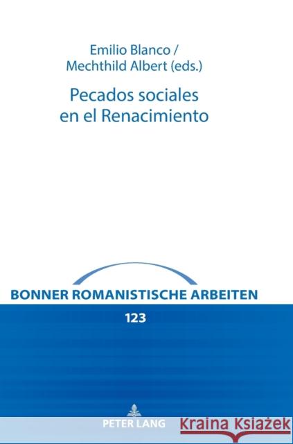 Pecados Sociales En El Renacimiento Mechthild Albert Emilio Blanco 9783631837559 Peter Lang Gmbh, Internationaler Verlag Der W