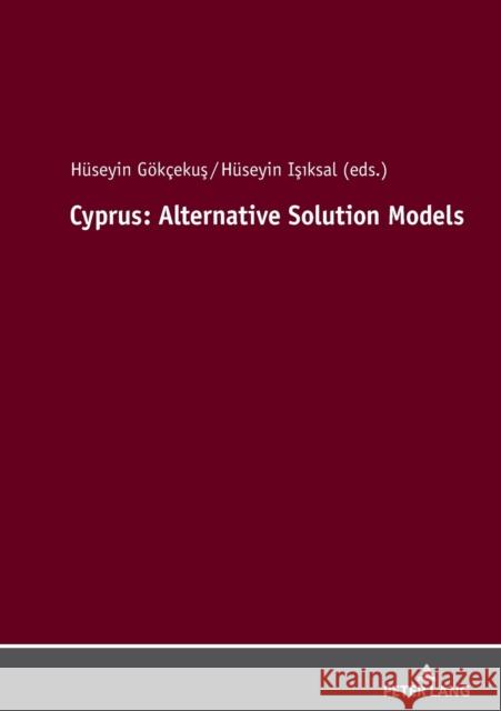 Cyprus: Alternative Solution Models Huseyin Isiksal H 9783631838013 Peter Lang Gmbh, Internationaler Verlag Der W