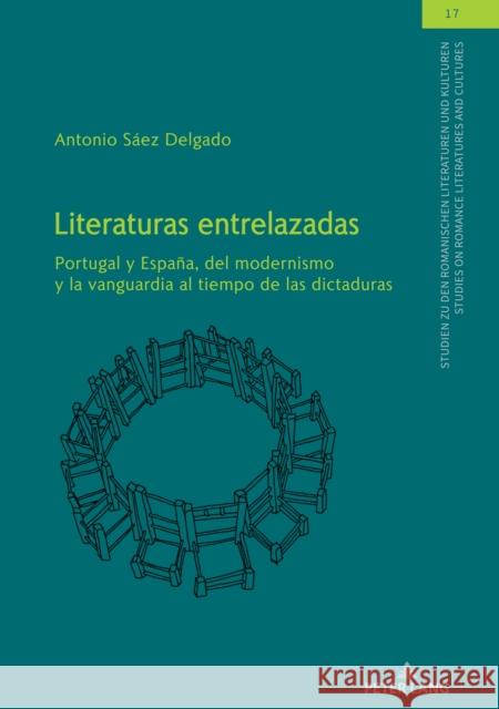 Literaturas entrelazadas; Portugal y España, del modernismo y la vanguardia al tiempo de las dictaduras Winter, Ulrich 9783631839577