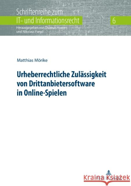 Urheberrechtliche Zulaessigkeit Von Drittanbietersoftware in Online-Spielen Hoeren, Thomas 9783631844168