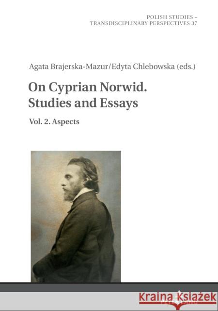 On Cyprian Norwid. Studies and Essays: Vol. 2. Aspects Fazan, Jaroslaw 9783631846735