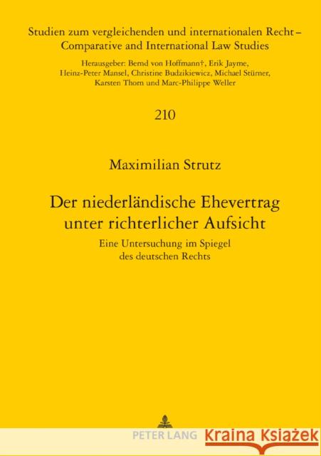 Der Niederlaendische Ehevertrag Unter Richterlicher Aufsicht: Eine Untersuchung Im Spiegel Des Deutschen Rechts Mansel, Heinz-Peter 9783631846834