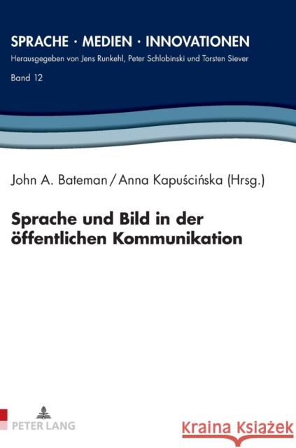 Sprache und Bild in der öffentlichen Kommunikation Schlobinski, Peter 9783631849804 Peter Lang AG