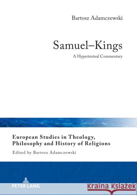 Samuel-Kings: A Hypertextual Commentary Bartosz Adamczewski 9783631852040