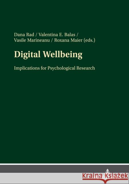 Digital Wellbeing; Implications for Psychological Research Rad, Dana 9783631852781 Peter Lang AG