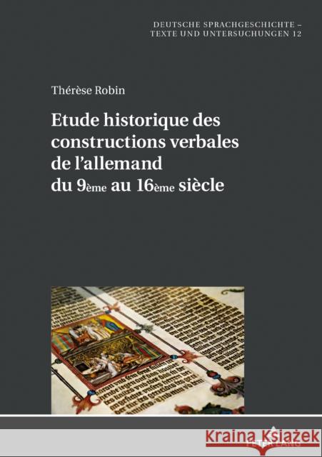 Etude historique des constructions verbales de l'allemand du 9ème au 16ème siècle Wich-Reif, Claudia 9783631854549 Peter Lang Gmbh, Internationaler Verlag Der W