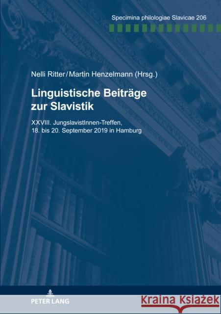 Linguistische Beitraege Zur Slavistik: XXVIII. Jungslavistinnen-Treffen, 18. Bis 20. September 2019 in Hamburg Kuße, Holger 9783631855706 Peter Lang Gmbh, Internationaler Verlag Der W