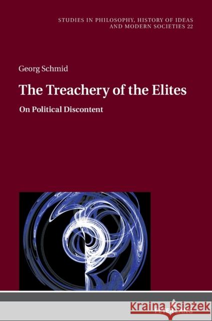 The Treachery of the Elites Barbara Klich-Kluczewska Georg Schmid 9783631858455 Peter Lang Gmbh, Internationaler Verlag Der W