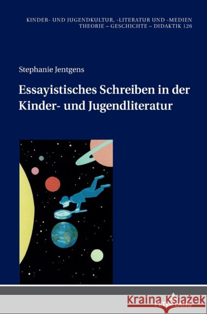 Essayistisches Schreiben in der Kinder- und Jugendliteratur Von Glasenapp, Gabriele 9783631860045 Peter Lang AG