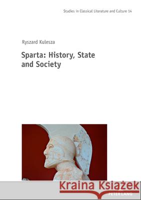Sparta: History, State and Society Mikolaj Szymanski Klaudyna Michalowicz Ryszard Kulesza 9783631868324 Peter Lang Gmbh, Internationaler Verlag Der W