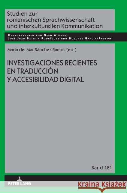 Investigaciones recientes en traducción y accesibilidad digital María del Mar Sánchez Ramos 9783631871539 Peter Lang (JL)