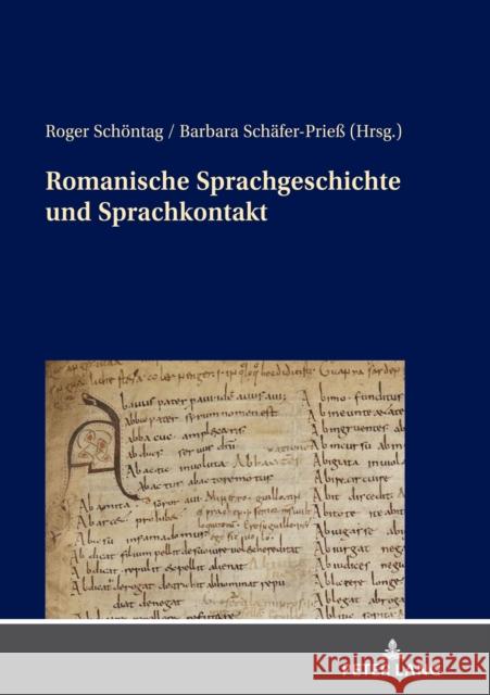 Romanische Sprachgeschichte und Sprachkontakt; Münchner Beiträge zur Sprachwissenschaft Schöntag, Roger 9783631872970 Peter Lang D