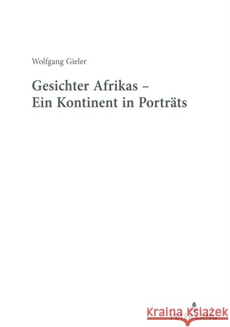 Gesichter Afrikas - Ein Kontinent in Porträts Gieler, Wolfgang 9783631873298 Peter Lang AG