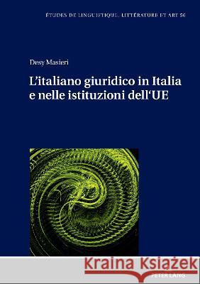 L'italiano giuridico in Italia e nelle istituzioni dell'UE Zaleska, Maria 9783631876480 Peter Lang (JL)