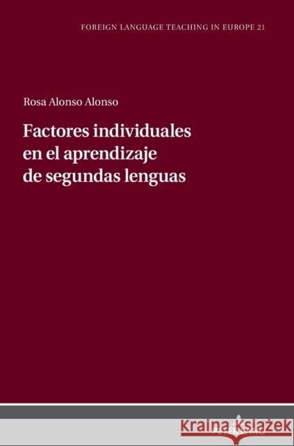 Factores individuales en el aprendizaje de segundas lenguas Mar?a Rosa Alons 9783631879504 Peter Lang D