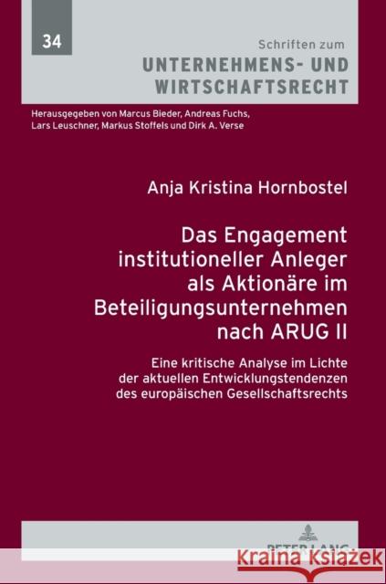 Das Engagement institutioneller Anleger als Aktionäre im Beteiligungsunternehmen nach ARUG II; Eine kritische Analyse im Lichte der aktuellen Entwickl Fuchs, Andreas 9783631882856