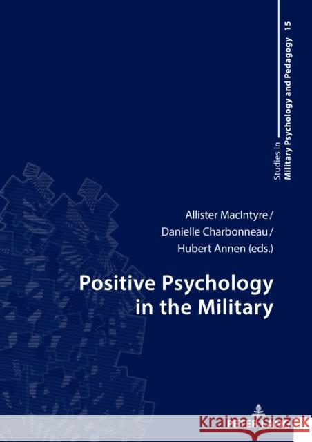 Positive Psychology in the Military Hubert Annen Hermann Jung Hubert Annen 9783631894132 Peter Lang Gmbh, Internationaler Verlag Der W