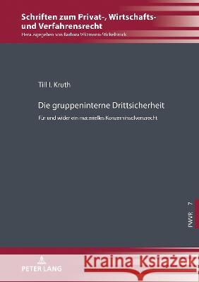 Die Gruppeninterne Drittsicherheit: Fuer Und Wider Ein Materielles Konzerninsolvenzrecht Barbara V?lzmann-Stickelbrock Till Kruth 9783631895153 Peter Lang Gmbh, Internationaler Verlag Der W