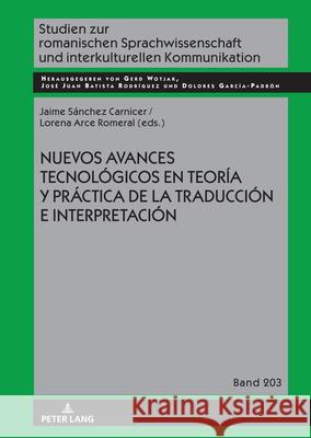 Nuevos avances tecnológicos en teoría y práctica de la traducción e interpretación  9783631895306 Peter Lang