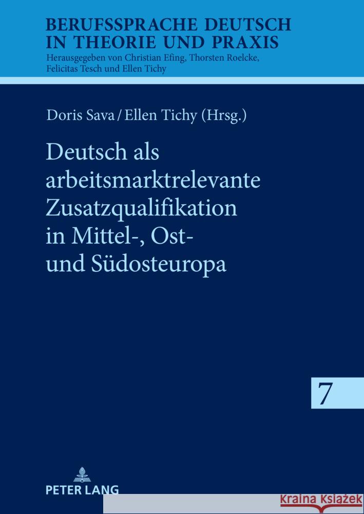 Deutsch ALS Arbeitsmarktrelevante Zusatzqualifikation in Mittel-, Ost- Und Suedosteuropa Doris Sava Ellen Tichy 9783631895689 Peter Lang Gmbh, Internationaler Verlag Der W